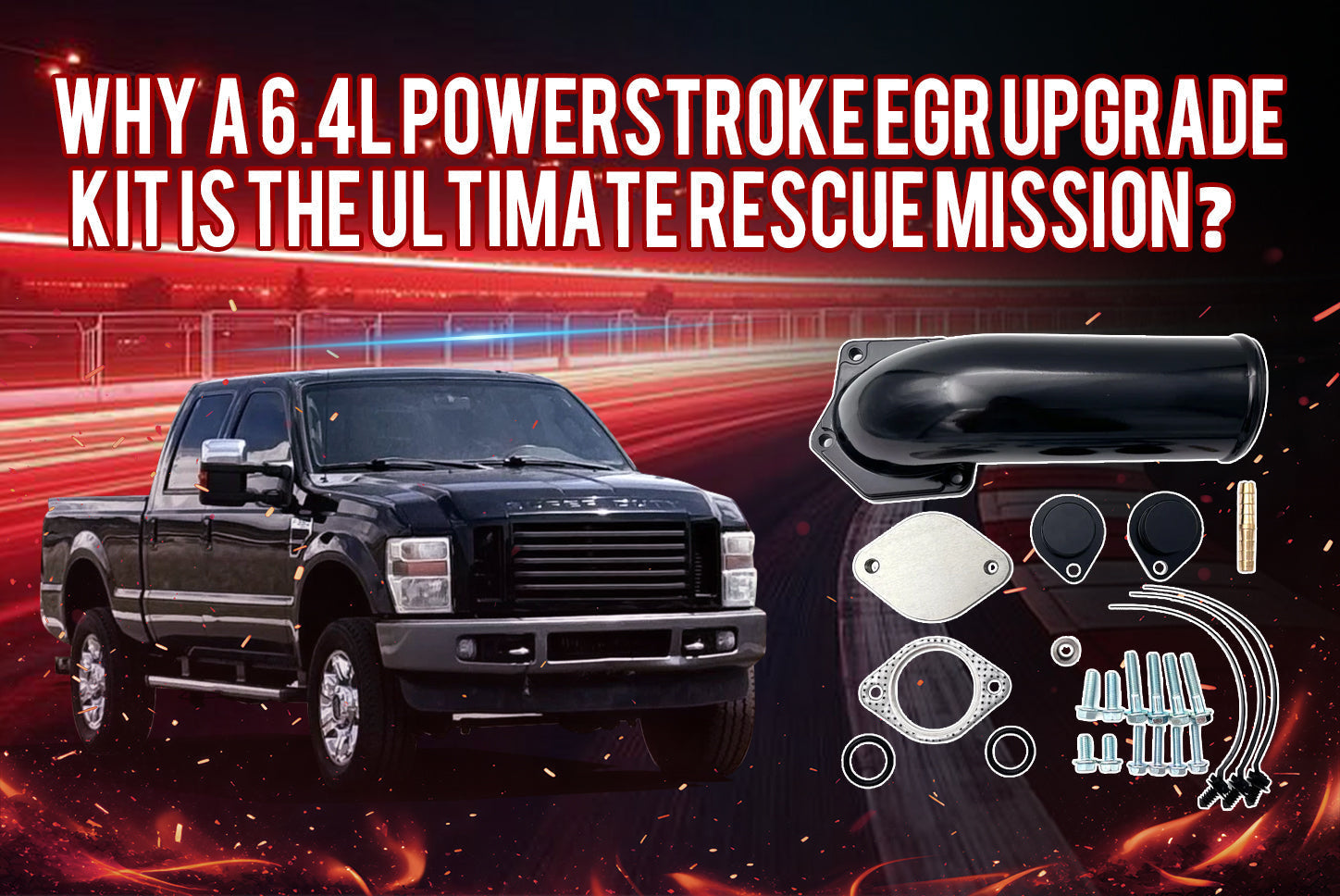 Why a 6.4L Powerstroke EGR Delete kit is the Ultimate Rescue Mission